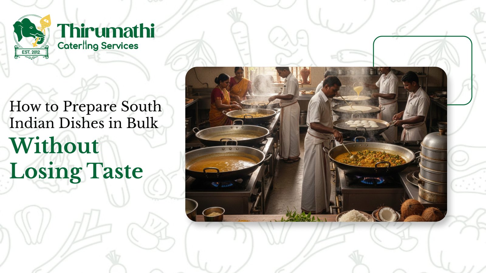 How to Prepare South Indian Dishes in Bulk | Best Catering in Madurai